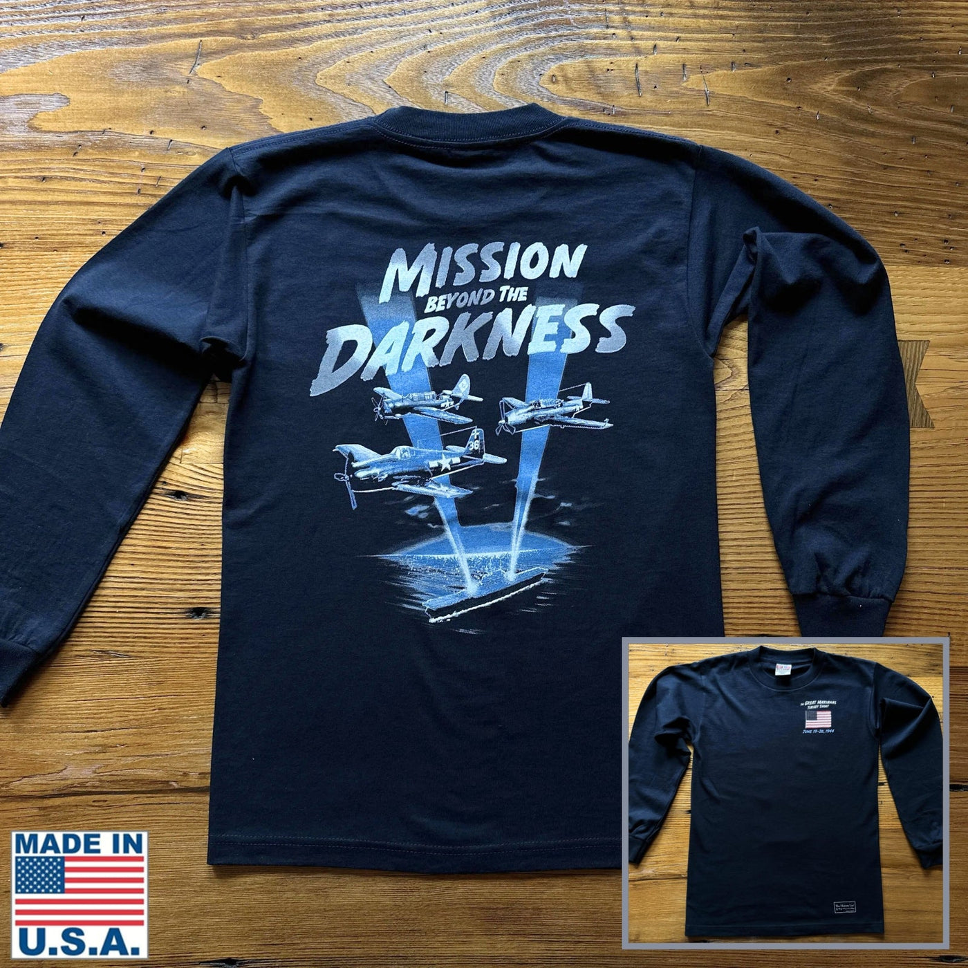 "The Great Marianas Turkey Shoot "Mission Beyond the Darkness" Made in America Long-sleeved Shirt