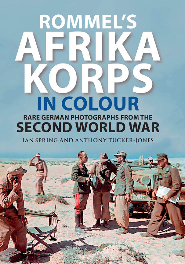 Rommel's Afrika Korps in Colour – RZM Imports Inc
