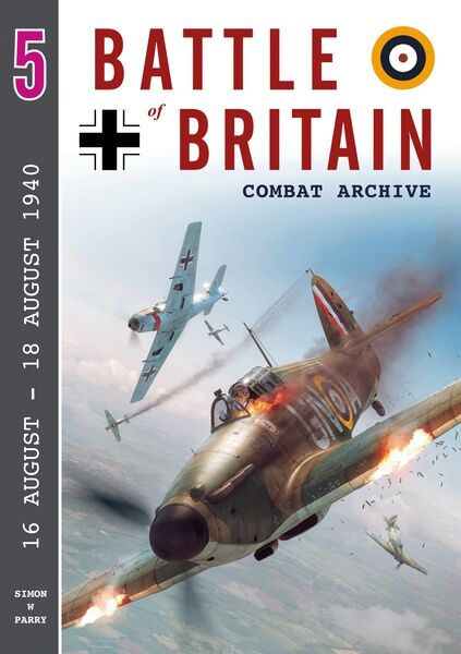 Battle of Britain Combat Archive  Vol. 5
