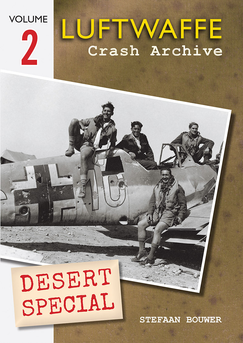 Luftwaffe Crash Archive Desert Special Vol. 2