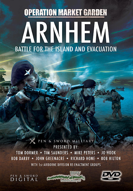 Arnhem: Battle for the Island and Evacuation