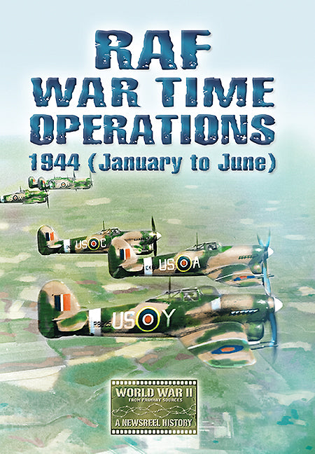 RAF War Time Operations: 1944 (January to June)