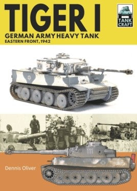 Tiger I: German Army Heavy Tank: Eastern Front, 1942