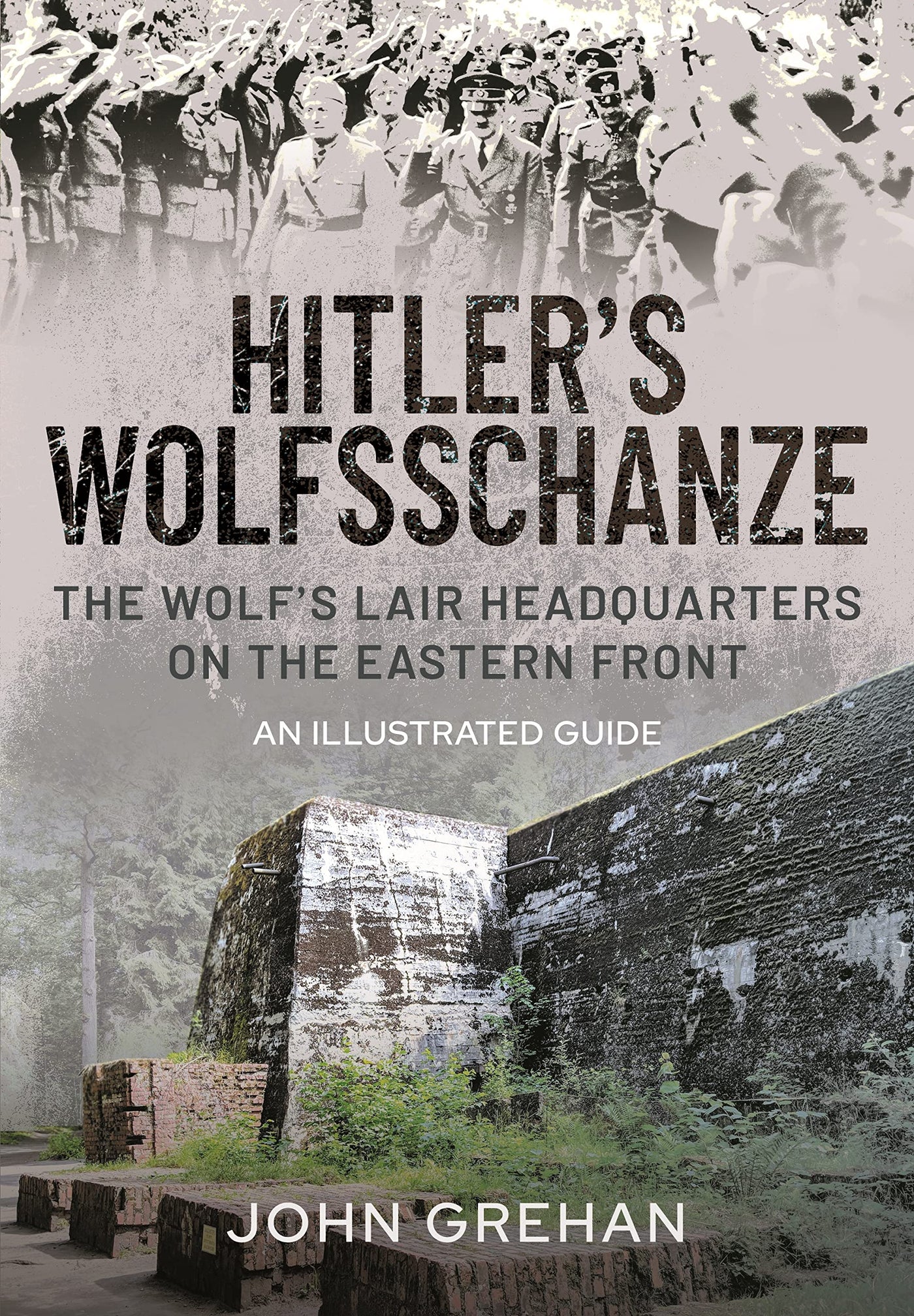 Hitler’s Wolfsschanze