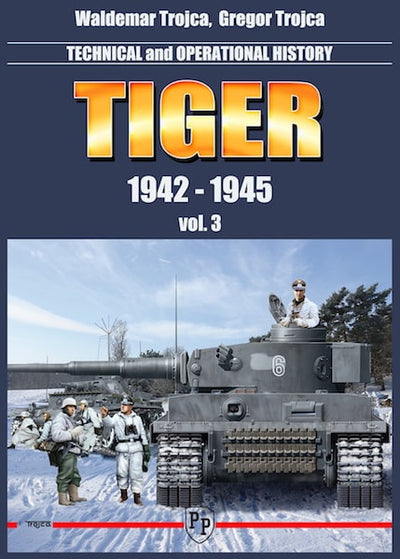 TIGER vol. 3 Technische und betriebliche Geschichte 