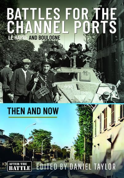 Battles for the Channel Ports: Then and Now