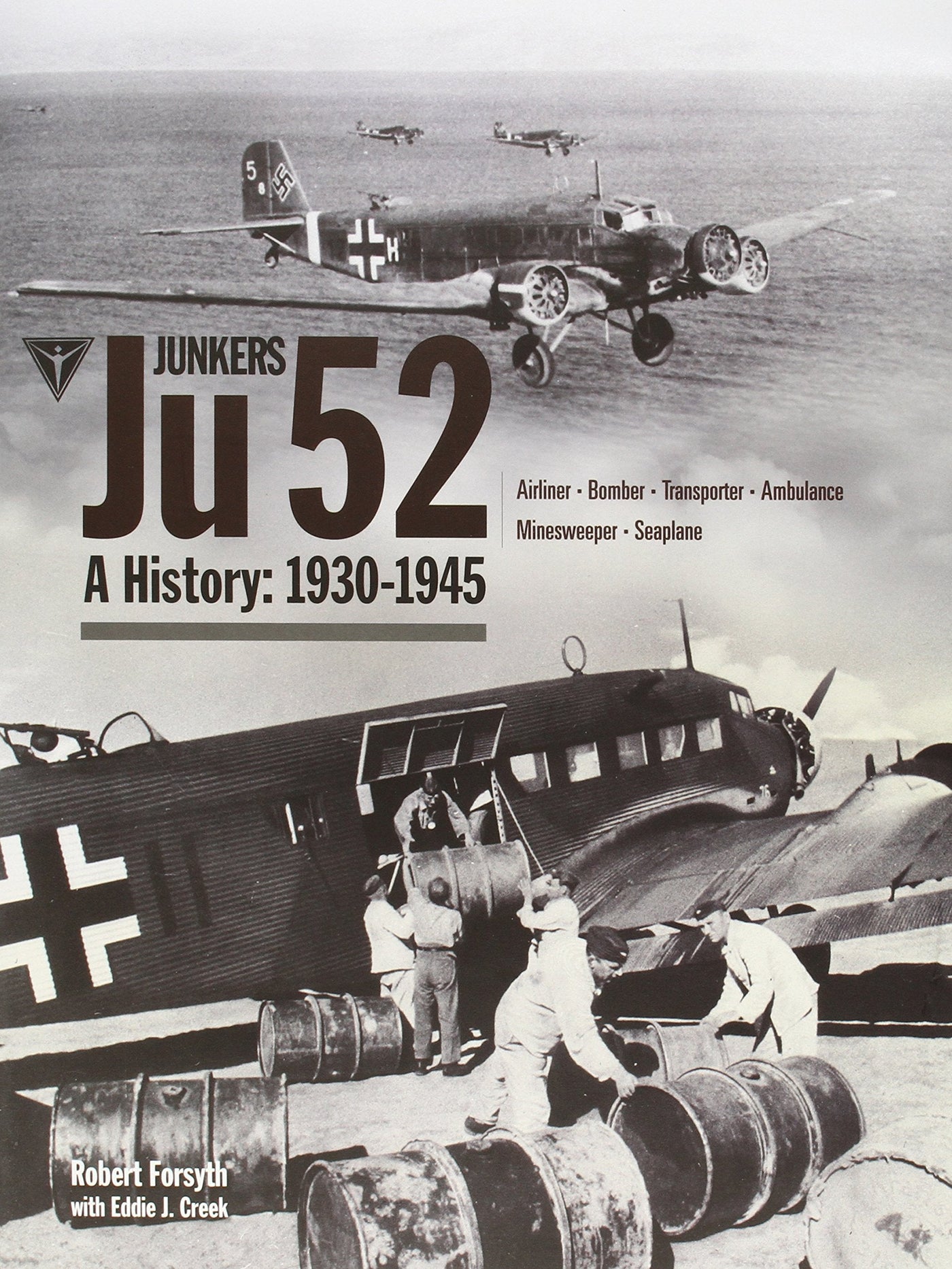 JUNKERS JU 52  A HISTORY: 1930-1945