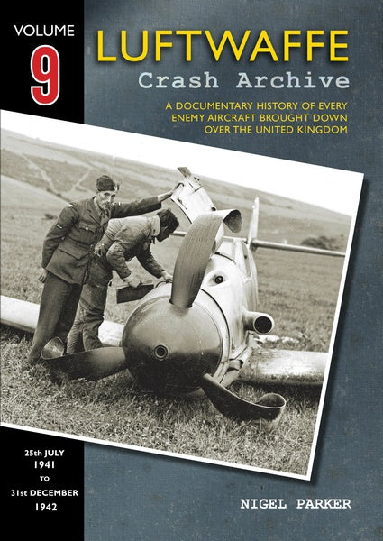 Luftwaffe Crash Archive Vol. 9