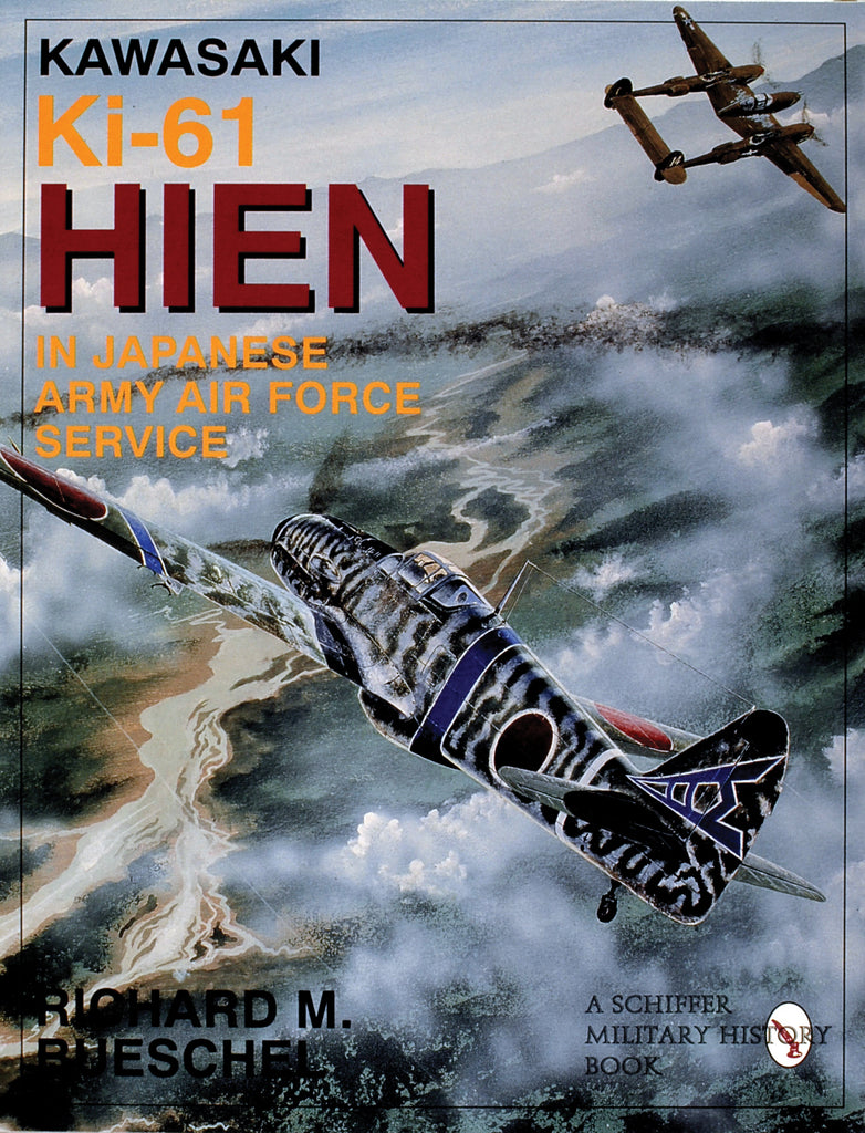 Kawasaki Ki-61 HIEN in Japanese Army Air Force Service – RZM
