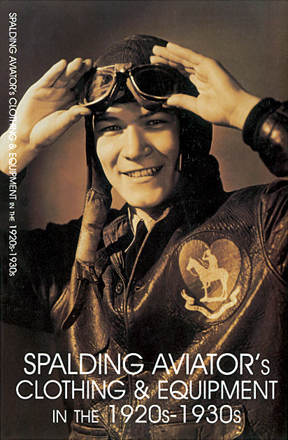 Spalding Aviator's Clothing and Equipment in the 1920s-1930s