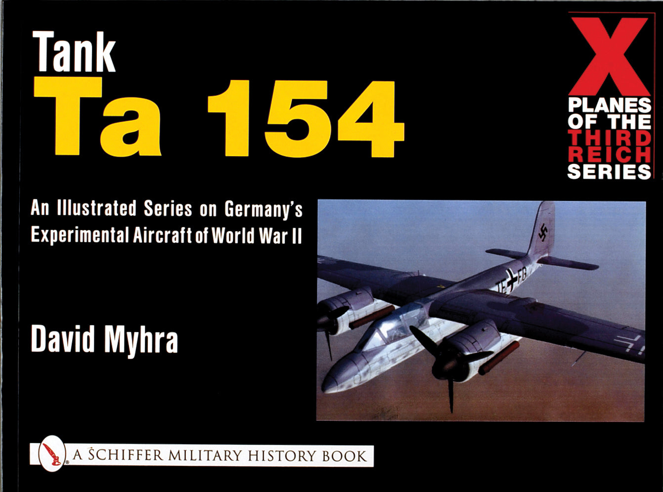 X-Flugzeuge des Dritten Reiches – Eine illustrierte Serie über Deutschlands Experimentalflugzeuge des Zweiten Weltkriegs 