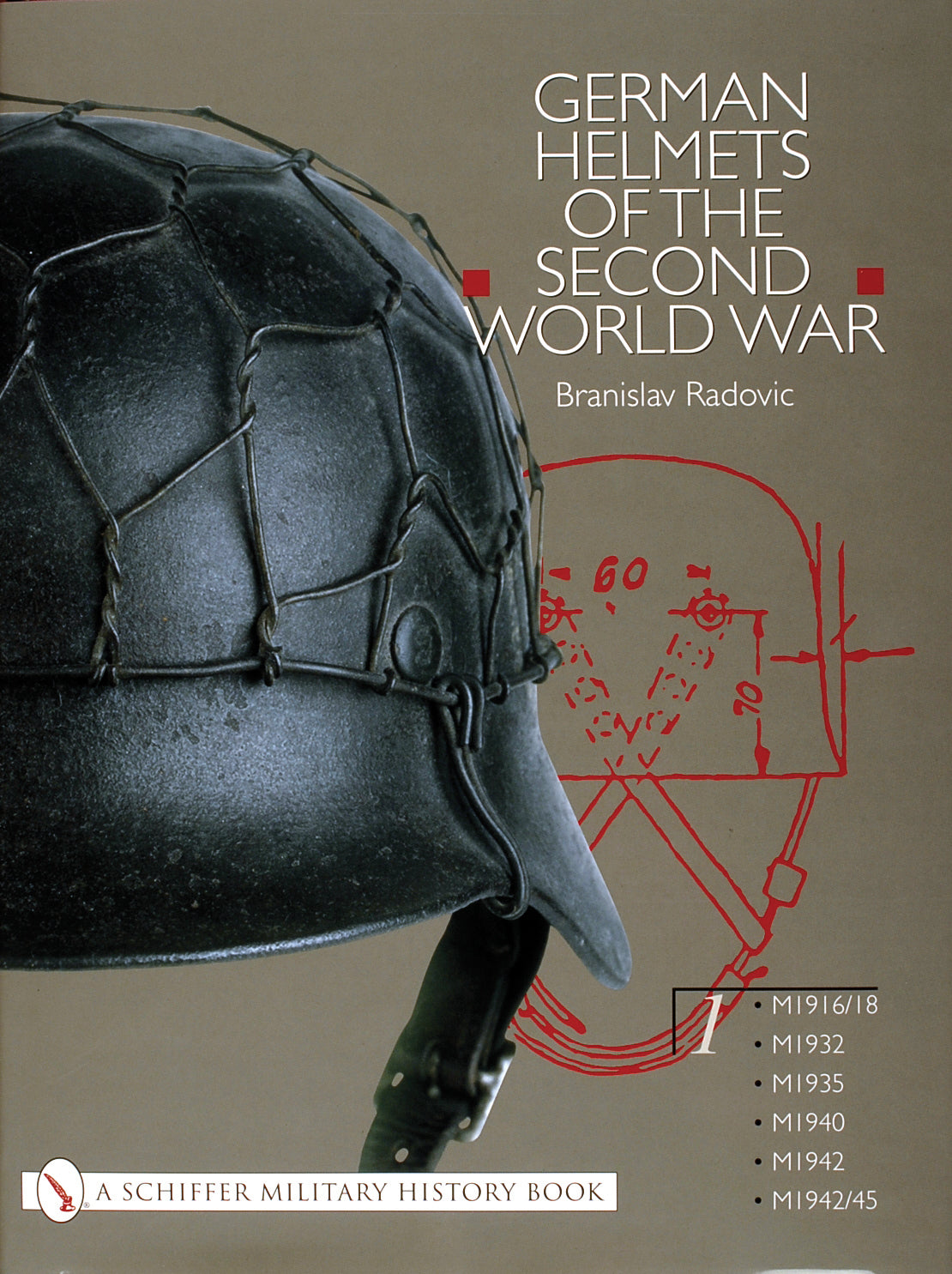 German Helmets of the Second World War Vol. 1