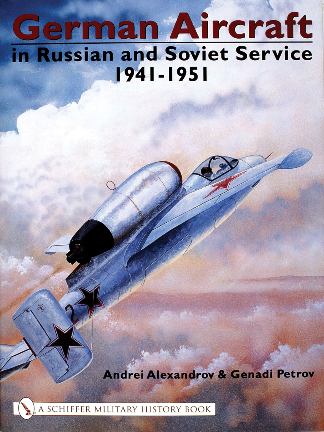 Deutsche Flugzeuge im russischen und sowjetischen Dienst 1914-1951 