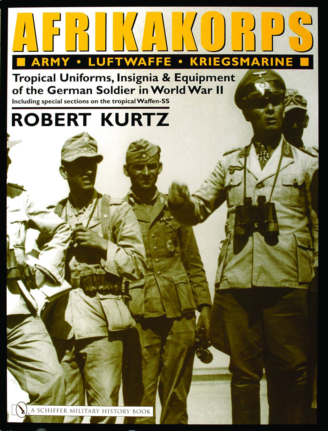 Afrikakorps: Heer, Luftwaffe, Kriegsmarine, Waffen-SS