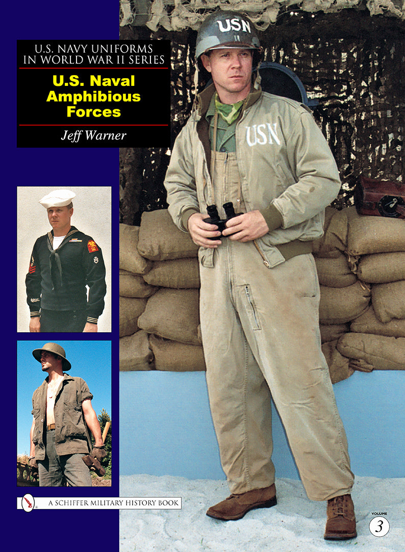 US Navy Uniformen im Zweiten Weltkrieg Serie: US Naval Amphibious Forces Vol. 3 