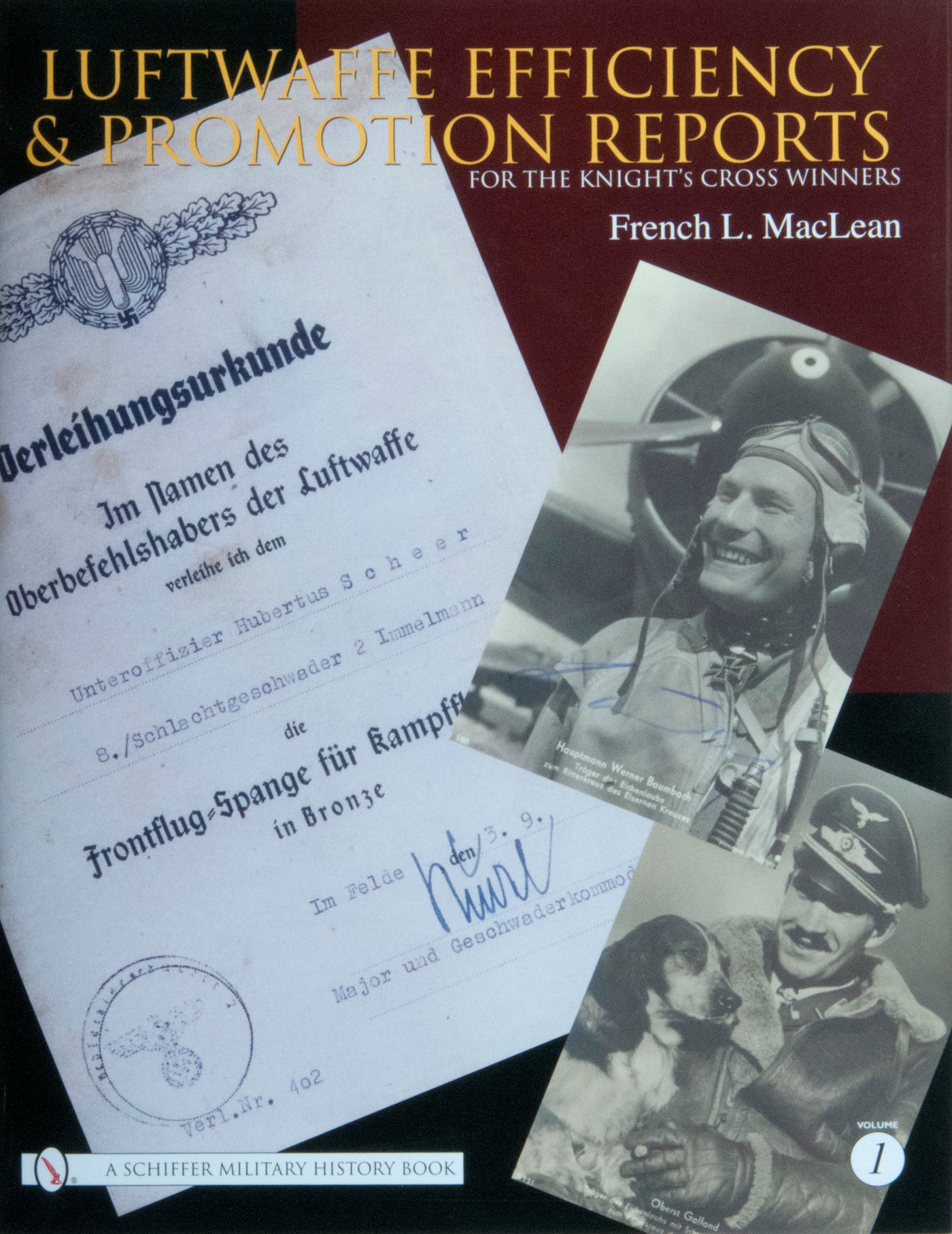 Luftwaffe Efficiency and Promotion Reports for the Knight's Cross Winners