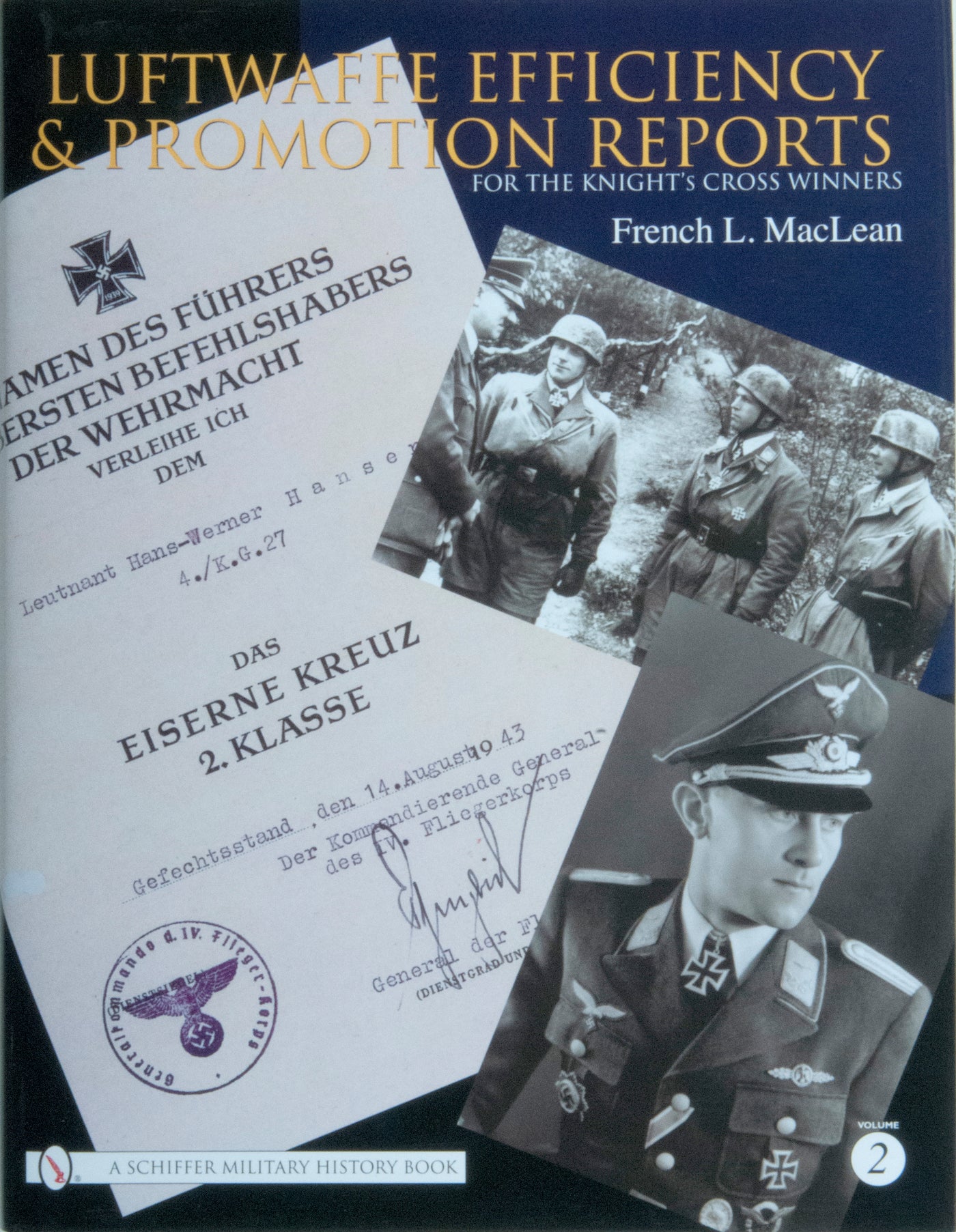 Luftwaffe Efficiency and Promotion Reports for the Knight's Cross Winners