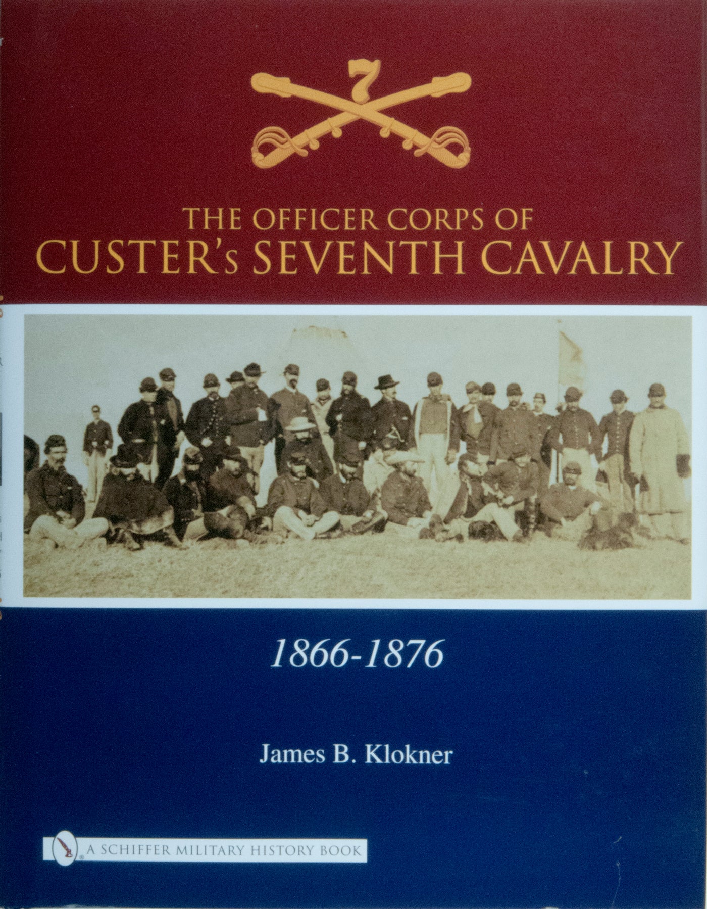 The Officer Corps of Custer's Seventh Cavalry