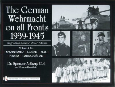 The German Wehrmacht on all Fronts 1939-1945: Vol. 1
