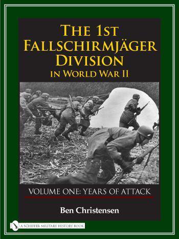 The 1st Fallschirmjäger Division in World War II Vol. 1