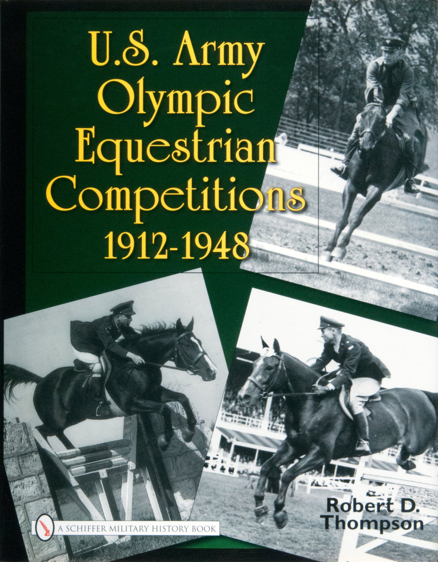 U.S. Army Olympic Equestrian Competitions 1912-1948