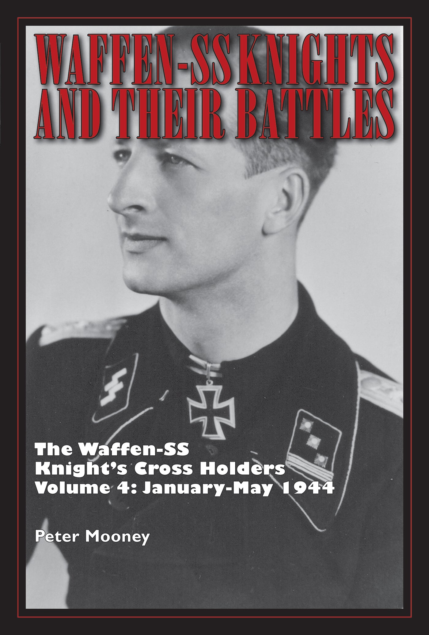 Waffen-SS Knights and Their Battles Vol. 4