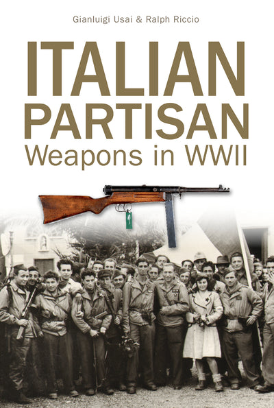 Italian Partisan Weapons in WWII