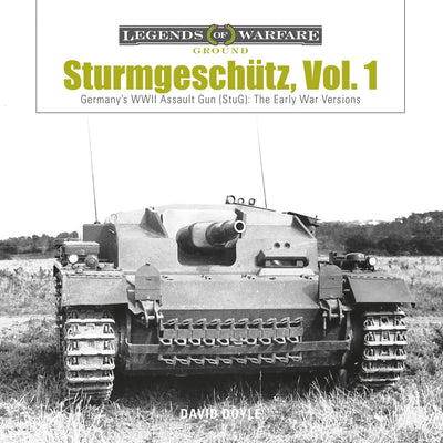 Sturmgeschütz Vol. 1 The Early War Versions