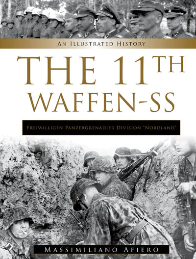 The 11th Waffen-SS Freiwilligen Panzergrenadier Division “Nordland"