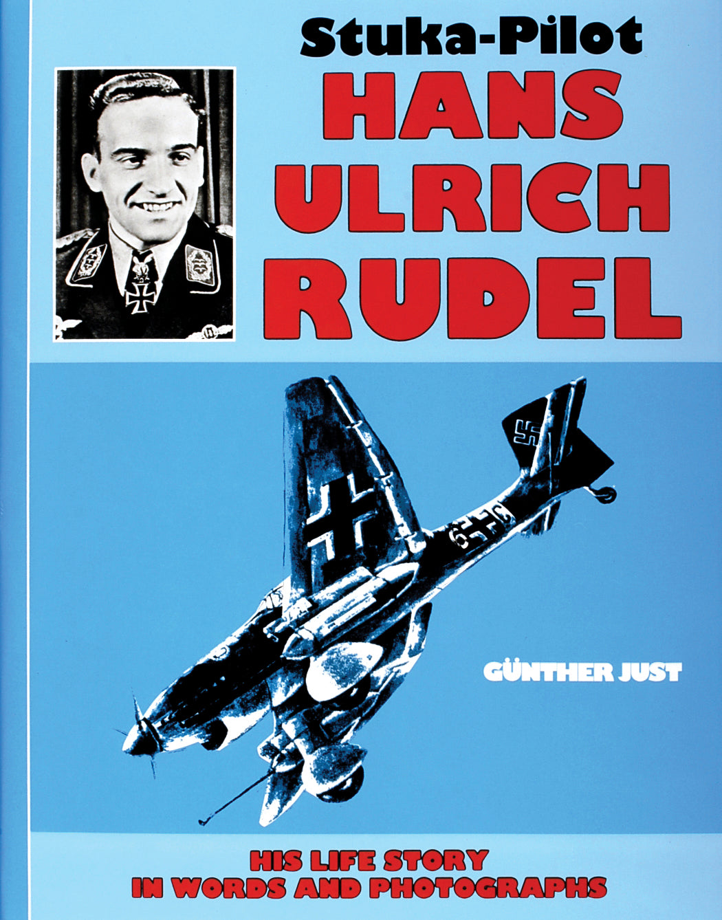 Stuka Pilot Hans-Ulrich Rudel