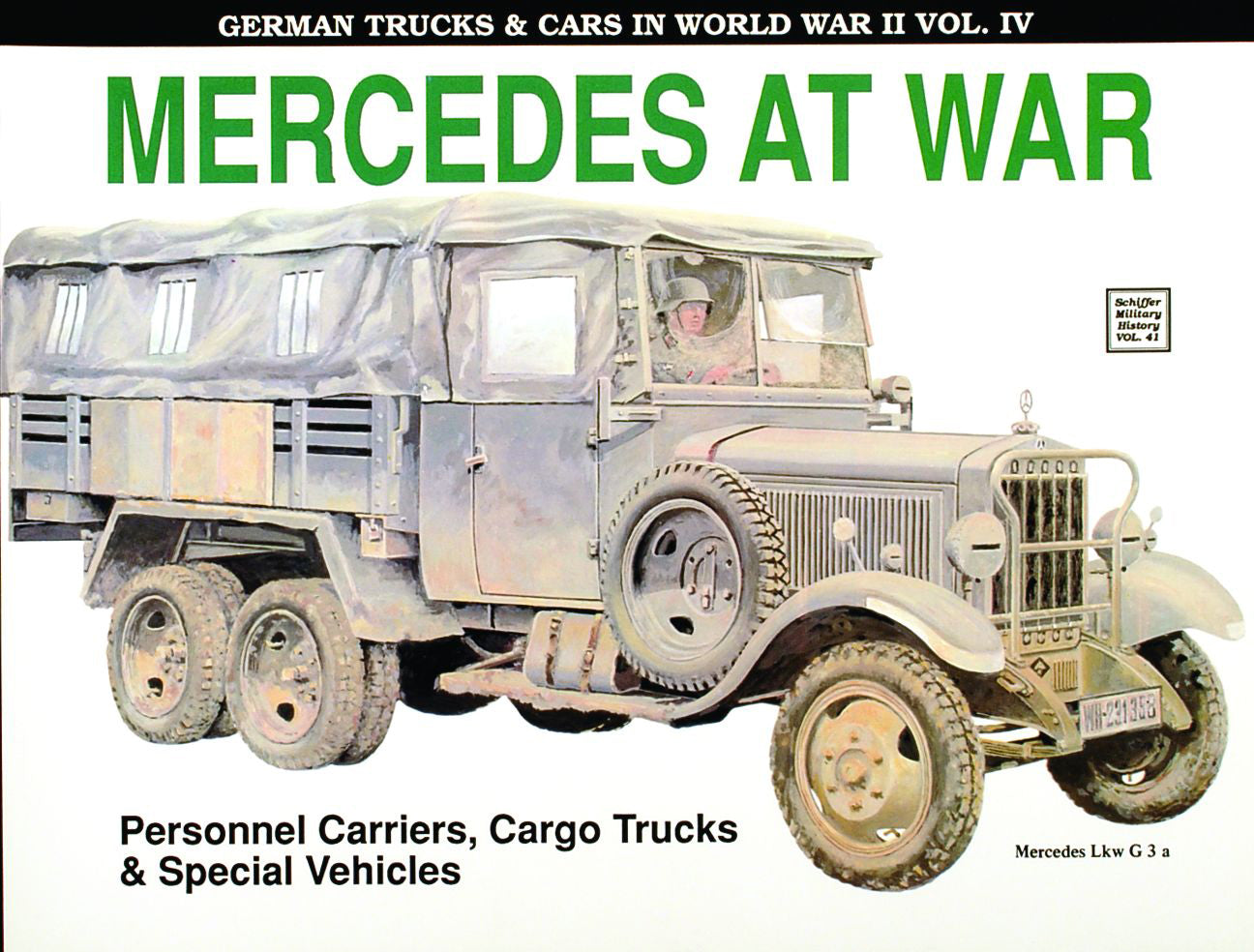 Deutsche Lastwagen und Autos im Zweiten Weltkrieg Band IV 