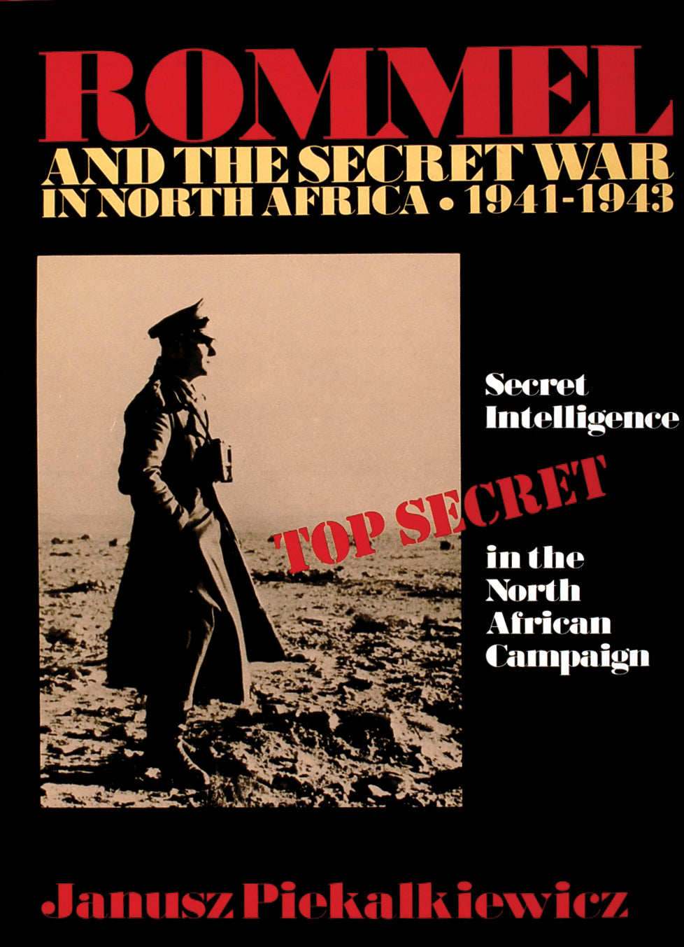 Rommel and the Secret War in North Africa
