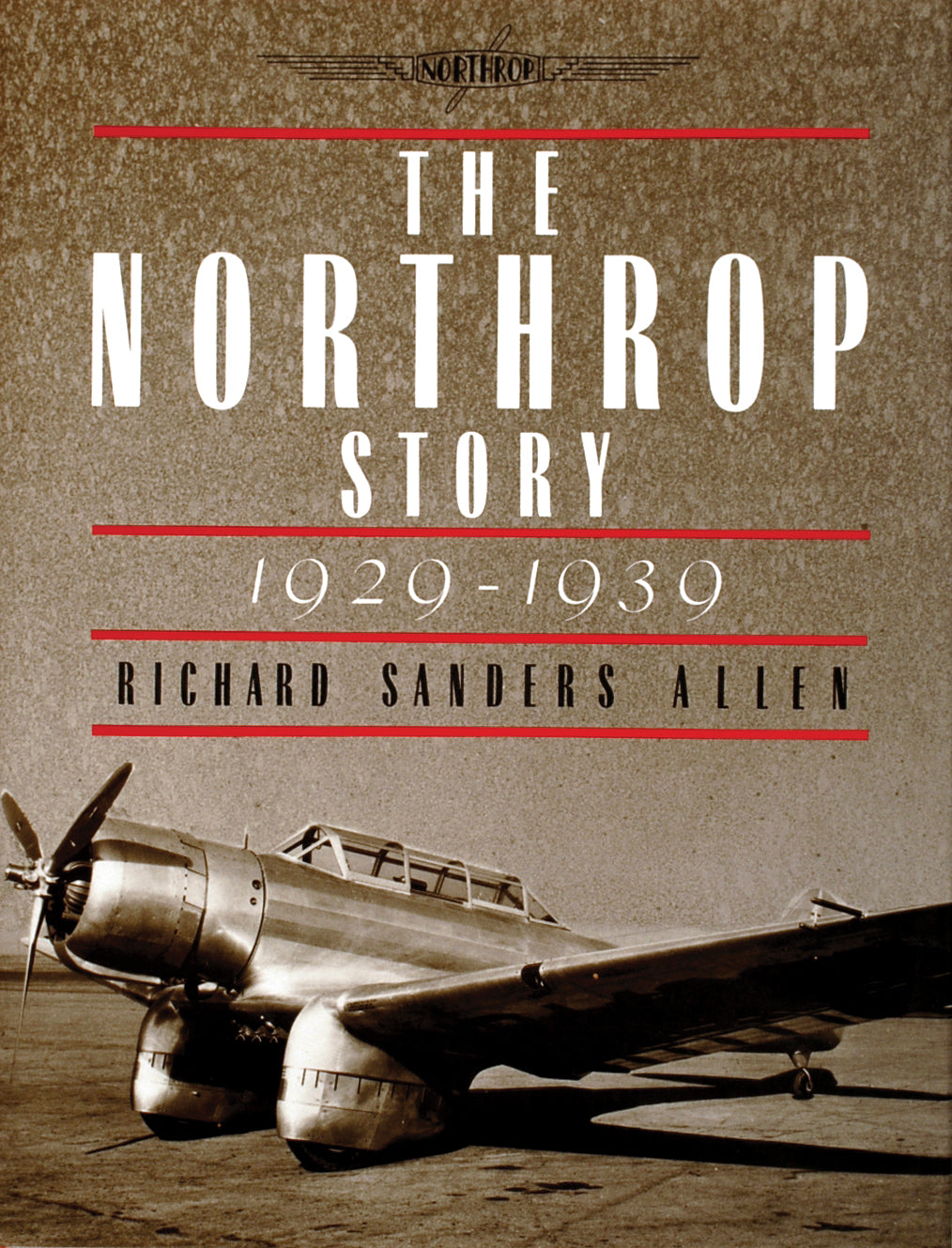 The Northrop Story 1929-1939