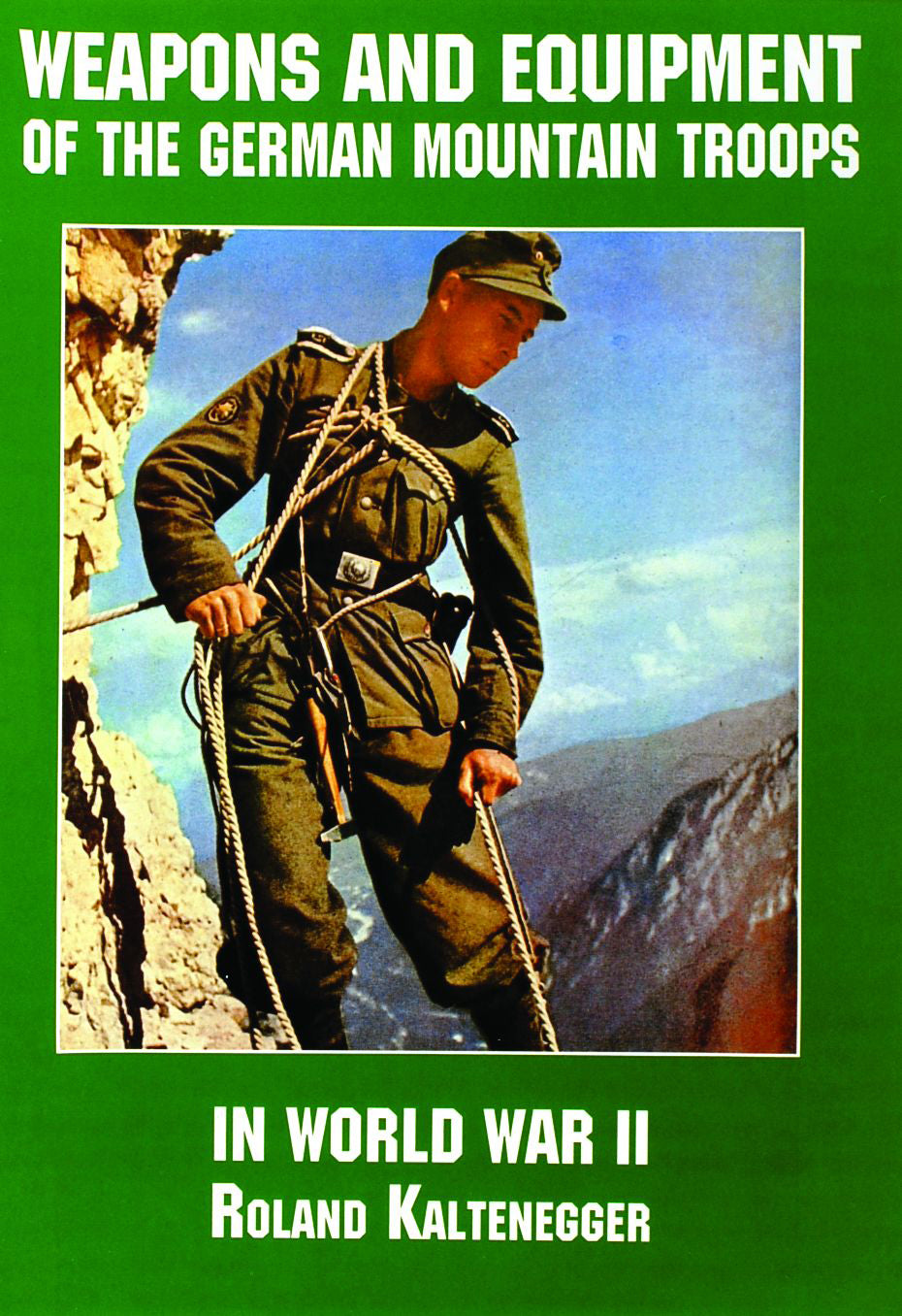 Weapons and Equipment of the German Mountain Troops in World War II