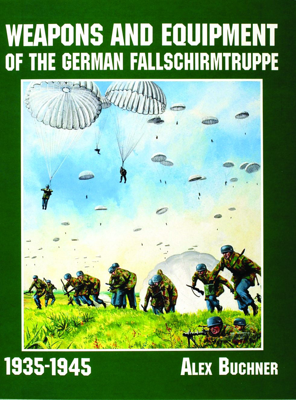 Waffen und Ausrüstung der deutschen Fallschirmtruppe 1941-1945 