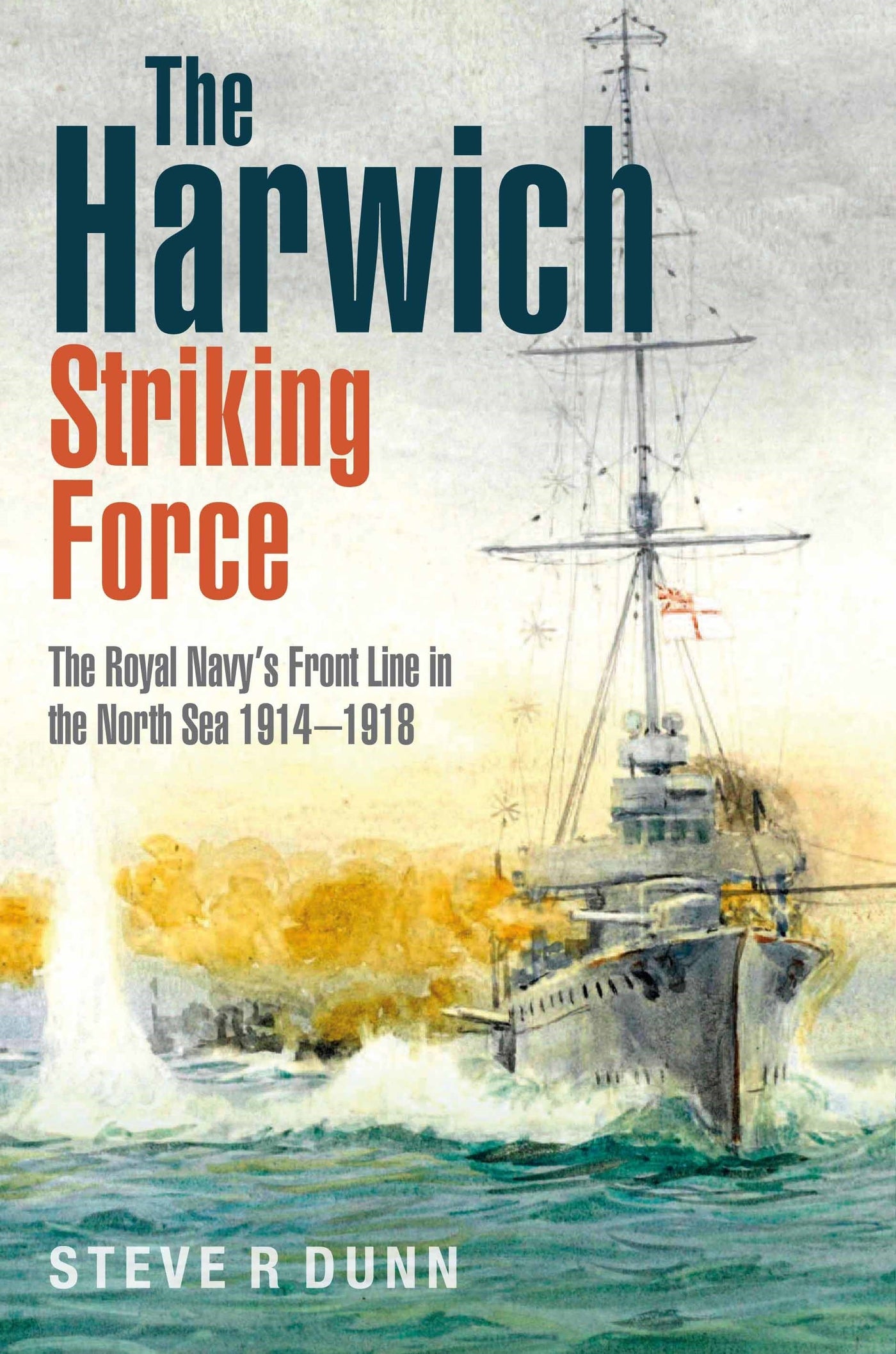 Die Harwich Strikeing Force