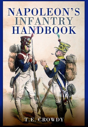 Napoleon's Infantry Handbook