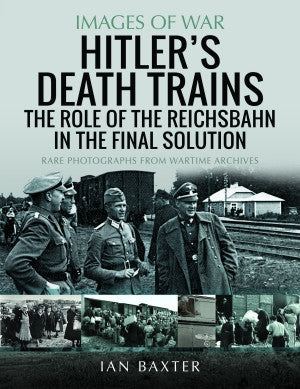 Hitler's Death Trains