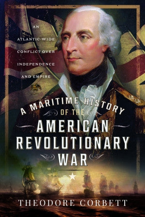A Maritime History of the American Revolutionary War