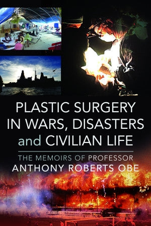 Plastische Chirurgie in Kriegen, Katastrophen und im zivilen Leben 