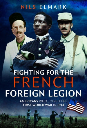 Fighting for the French Foreign Legion