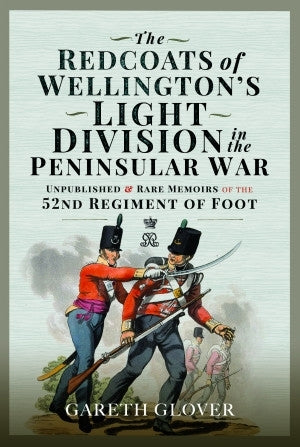 Die Rotröcke der leichten Division Wellingtons im Halbinselkrieg 