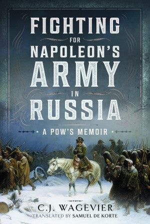Fighting for Napoleon's Army in Russia