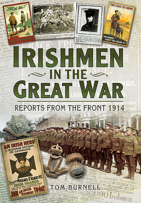 Irishmen in the Great War: Reports from the Front 1914