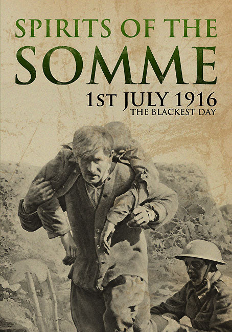 Visions of War - Spirits of the Somme