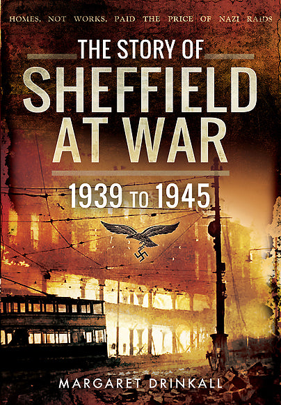 The Story of Sheffield at War