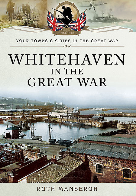 Whitehaven im Ersten Weltkrieg 