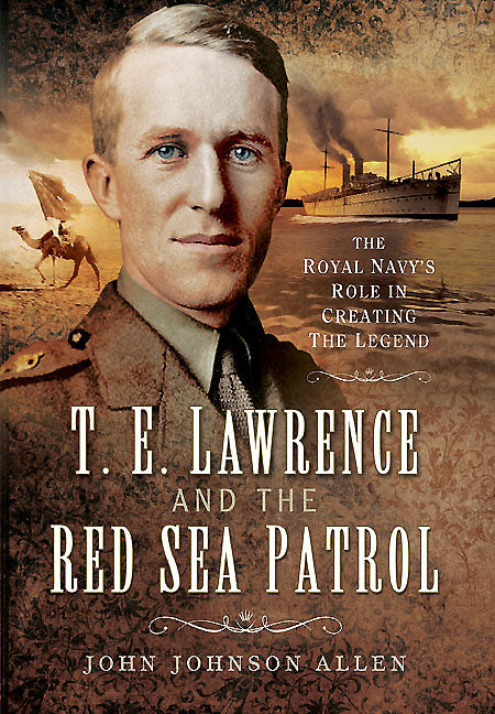 TE Lawrence und die Red Sea Patrol 