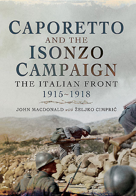 Caporetto und die Isonzo-Kampagne 