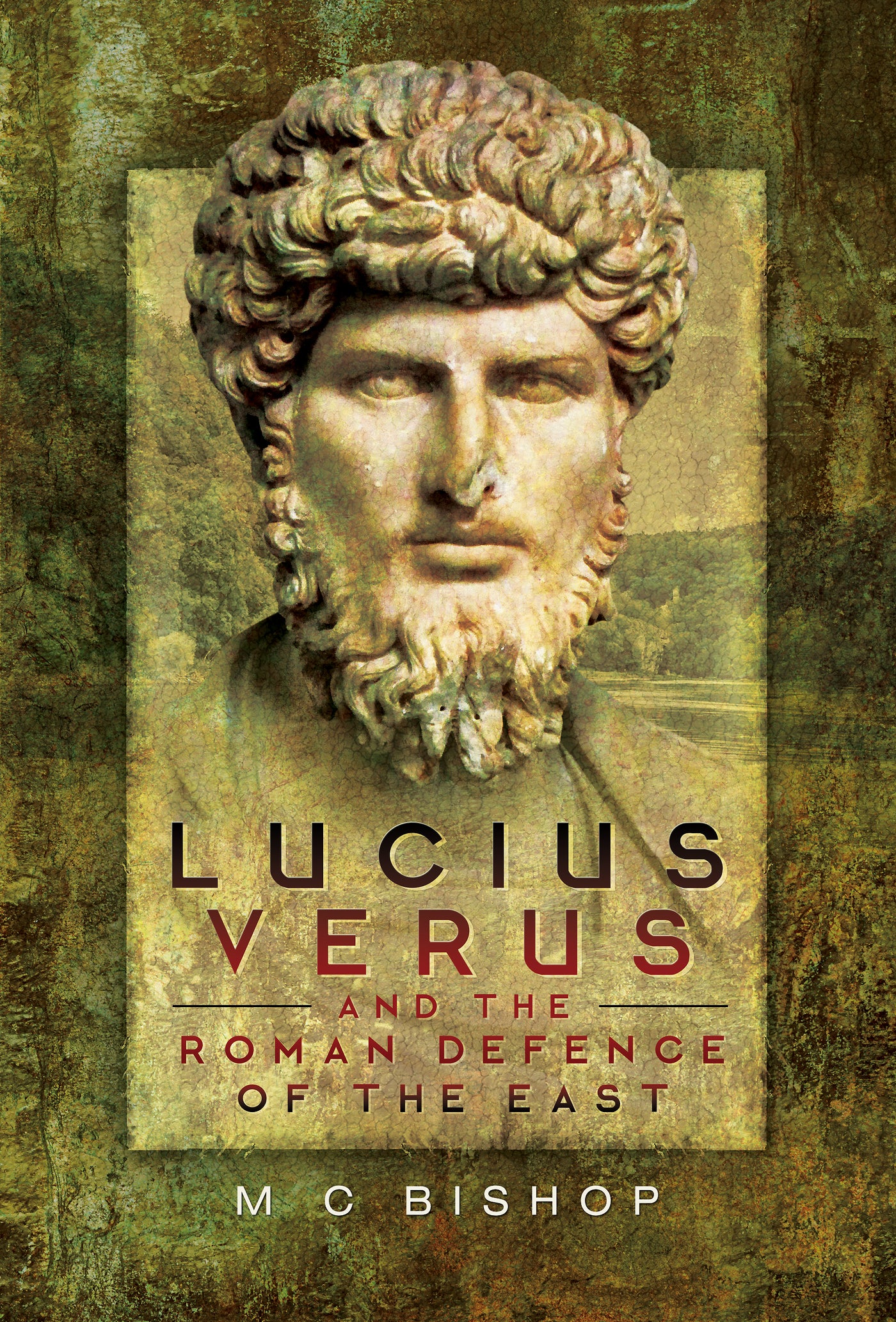 Lucius Verus und die römische Verteidigung des Ostens 